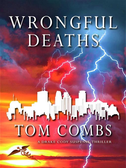 Title details for Wrongful Deaths by Tom Combs - Available